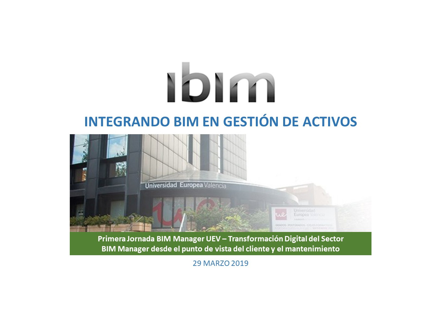 En este momento estás viendo Ibim participa en la Primera Jornada BIM Manager UEV – Transformación Digital del Sector