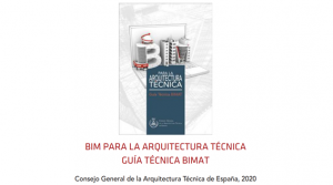 Lee más sobre el artículo Guía BIM, para la Arquitectura Técnica, BIMAT” nueva publicación con colaboración de Ibim